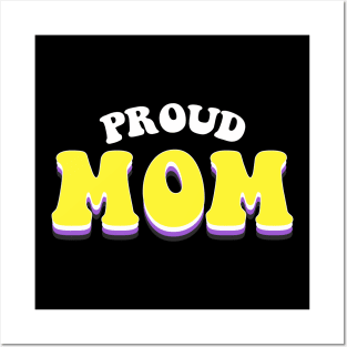 Proud Mom Nonbinary Pride Posters and Art